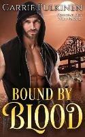 Bound by Blood - Carrie Pulkinen - cover