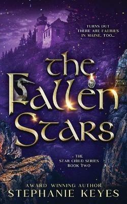 The Fallen Stars - Stephanie Keyes - cover