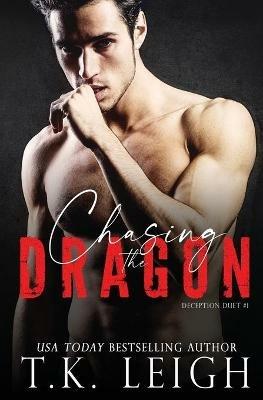 Chasing the Dragon - T K Leigh - cover