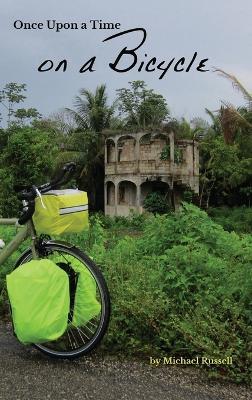 Once Upon a Time on a Bicycle - Michael Russell - cover