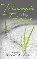 Triumph Over the Trials