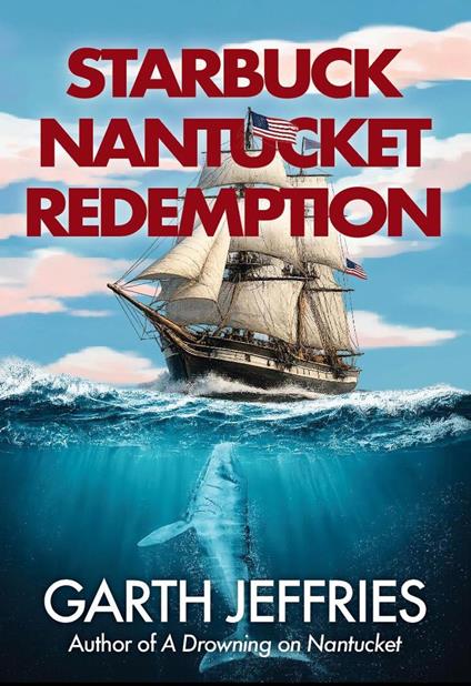 Starbuck, Nantucket Redemption