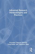 Advanced Research Methodologies and Practices