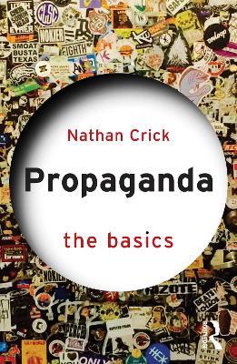 Propaganda: The Basics - Nathan Crick - cover