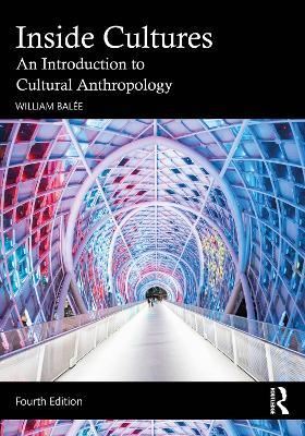 Inside Cultures: An Introduction to Cultural Anthropology - William Balée - cover