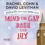 Mind the Gap, Dash & Lily