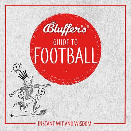 Bluffer's Guide to Football