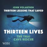 Thirteen Lessons that Saved Thirteen Lives