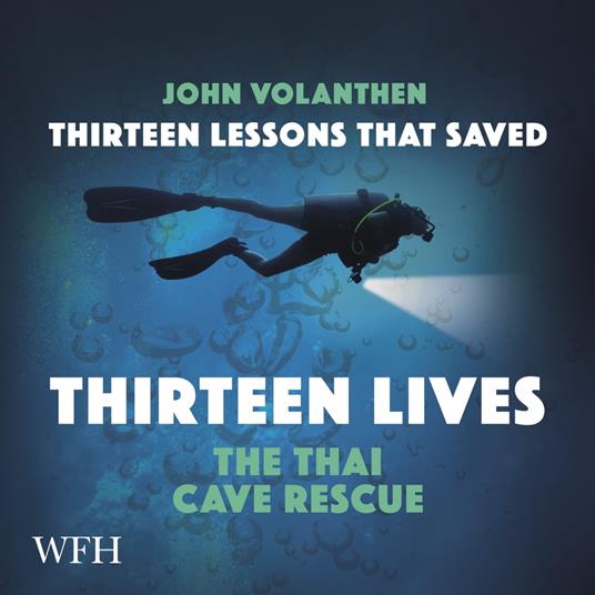 Thirteen Lessons that Saved Thirteen Lives