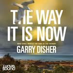 The Way It Is Now