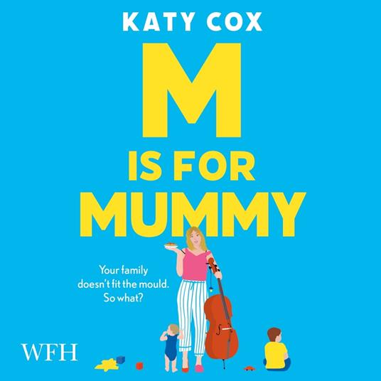 M is for Mummy