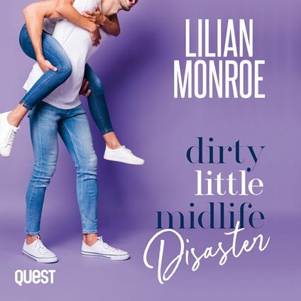 Dirty Little Midlife Disaster: A Motorcycle Hottie Romantic Comedy
