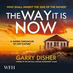 The Way It Is Now