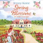 Spring Blossoms at Mill Grange