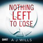 Nothing Left to Lose