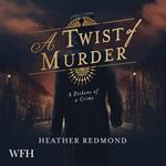 A Twist of Murder