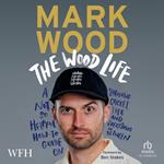 The Wood Life