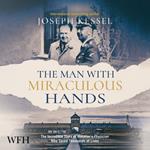 The Man With Miraculous Hands