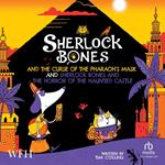 Sherlock Bones & The Curse Of The Pharaoh's Mask and