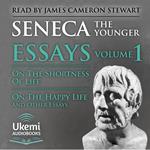 On the Shortness of Life, On the Happy Life, and Other Essays