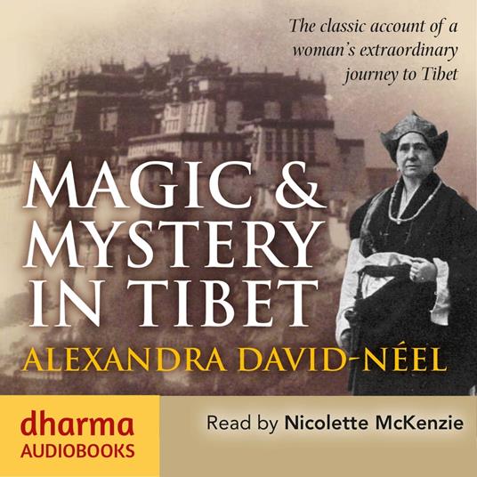 Magic & Mystery in Tibet