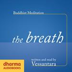 Buddhist Meditation: The Breath