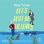 Let's Just Be Friends