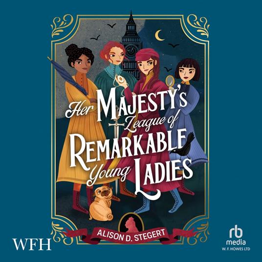 Her Majesty's League of Remarkable Young Ladies