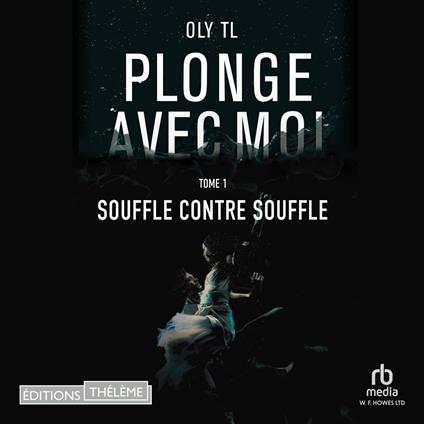 Plonge avec moi - Tome 01 : Souffle contre souffle