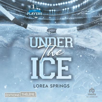 The Players T1, Under the Ice