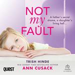 Trish Hinde: Not My Fault