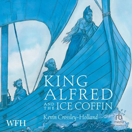 King Alfred and the Ice Coffin