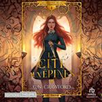 La cité aux Epines: Les épreuves de la Reine démoniaque