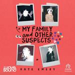 My Family and Other Suspects