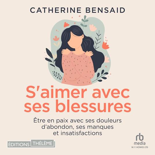 S'aimer avec ses blessures