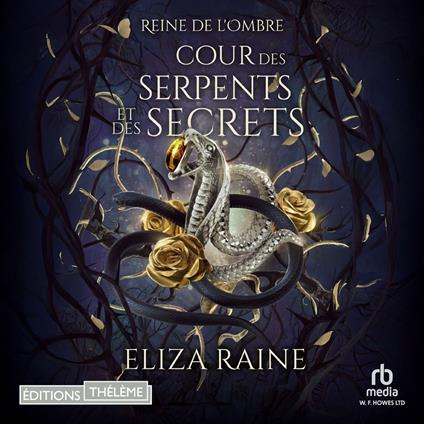 Cour des Serpents et des Secrets: Mariées de la brume et des faës