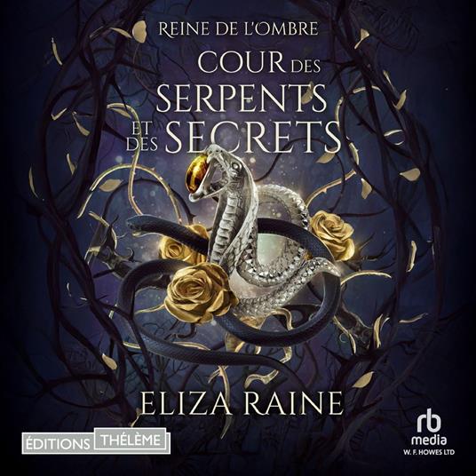 Cour des Serpents et des Secrets: Mariées de la brume et des faës