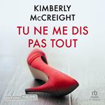 Tu ne me dis pas tout