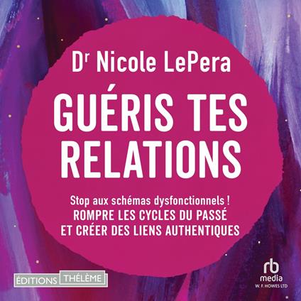 Guéris tes relations