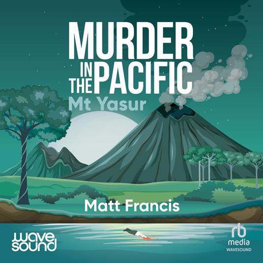 Murder in the Pacific: Mt Yasur