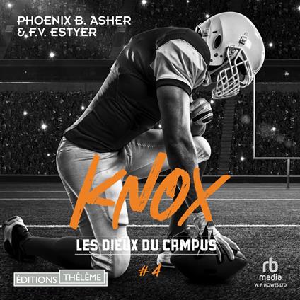 Les dieux du campus - Tome 04: Knox