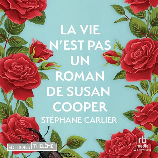 La Vie n'est pas un roman de Susan Cooper