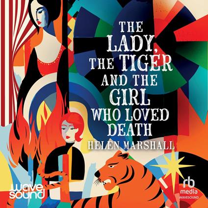 The Lady, the Tiger and the Girl Who Loved Death