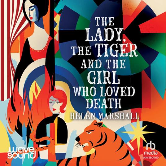 The Lady, the Tiger and the Girl Who Loved Death