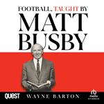 Football, Taught By Matt Busby