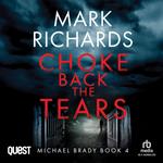 Choke Back the Tears : A Yorkshire Coast Crime Thriller