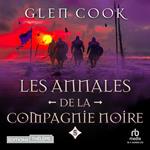 Les Annales de la Compagnie Noire, Tome 5 : Rêves d'acier