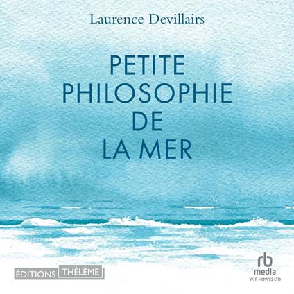 Petite philosophie de la Mer