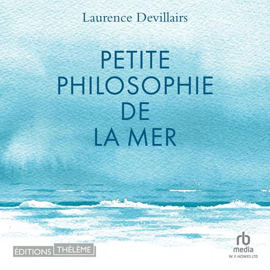Petite philosophie de la Mer
