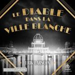 Le diable dans la ville blanche